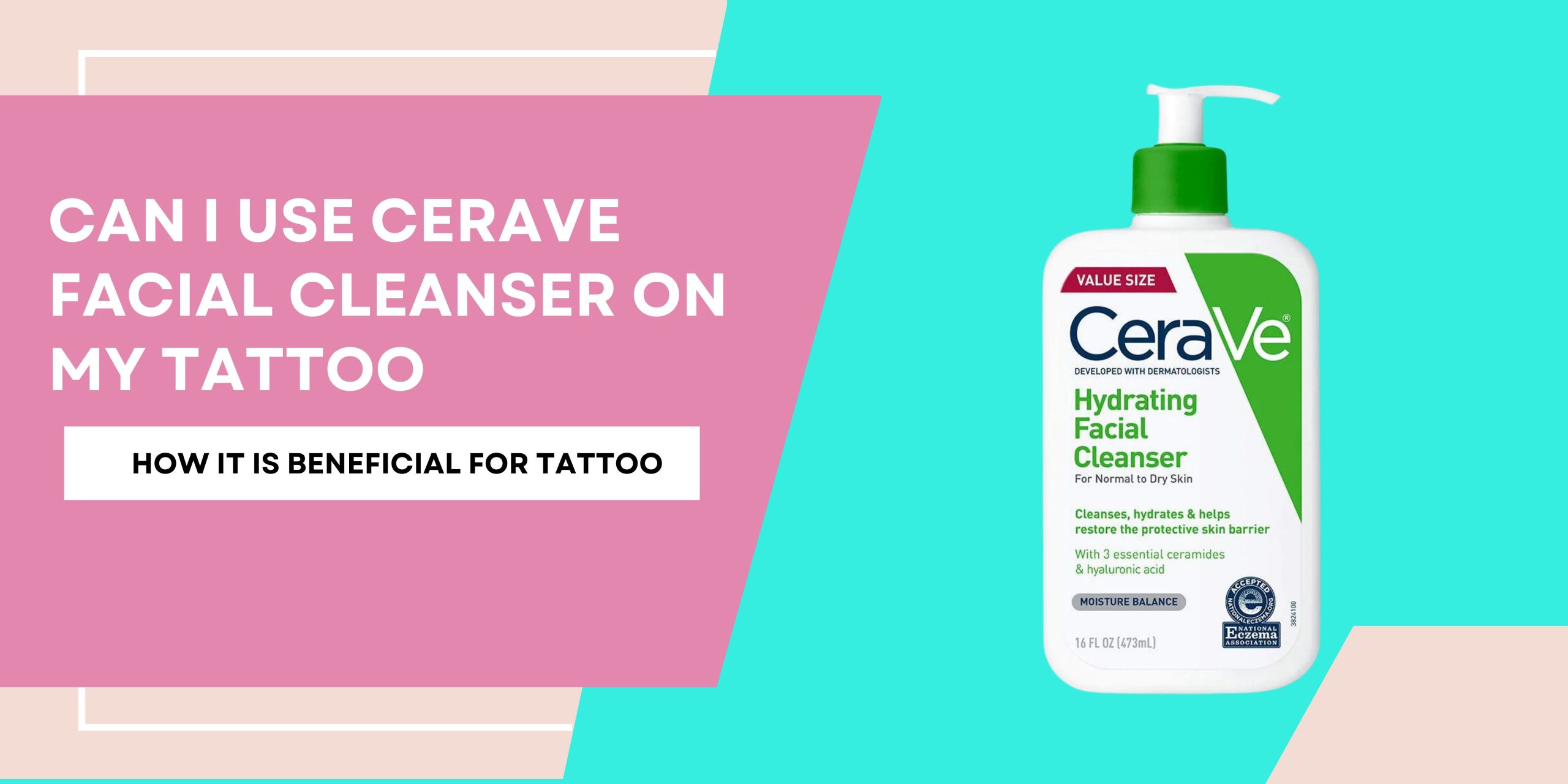 can I use cerave facial cleanser on my tattoo