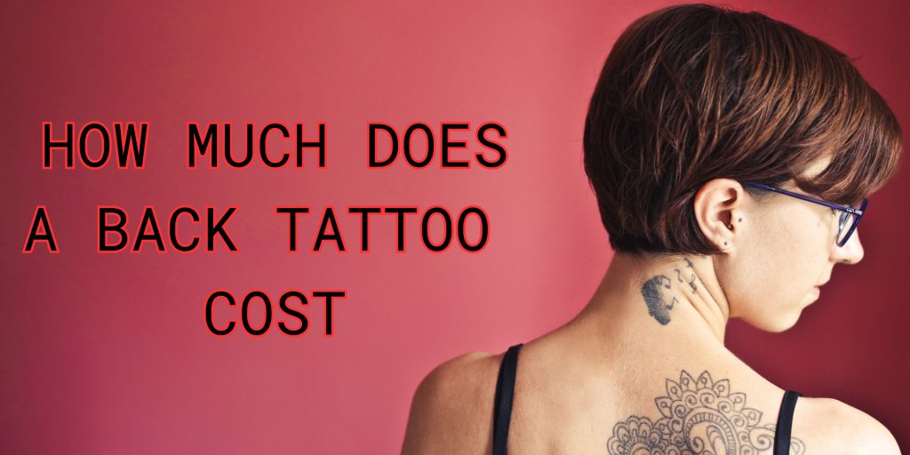 How much does a back tattoo cost