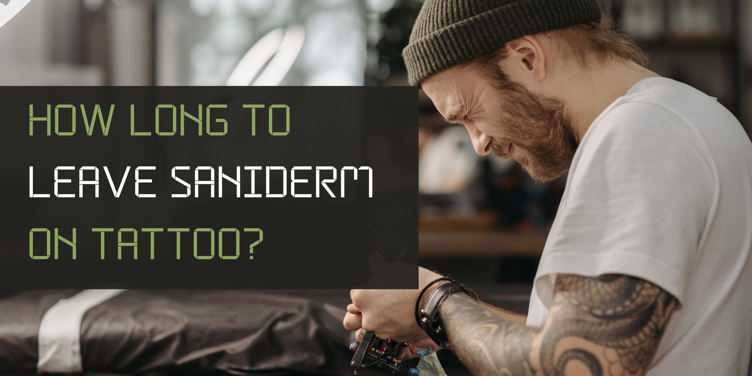 How Long To Leave Saniderm On Tattoo