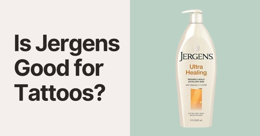 Is Jergens Good for Tattoos?