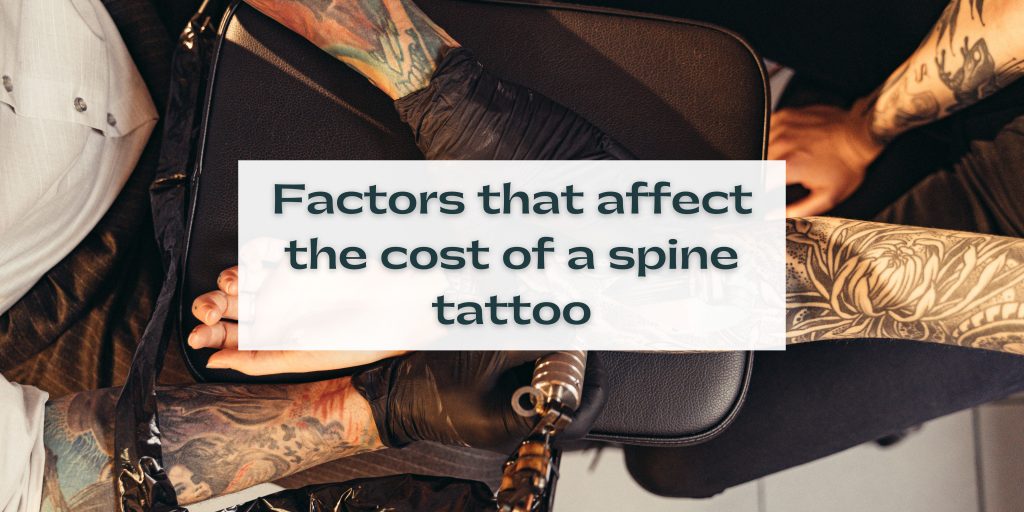 Factors that affect the cost of a spine tattoo