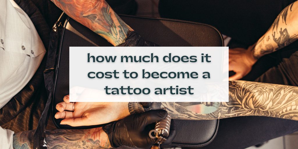 how much does it cost to become a tattoo artist