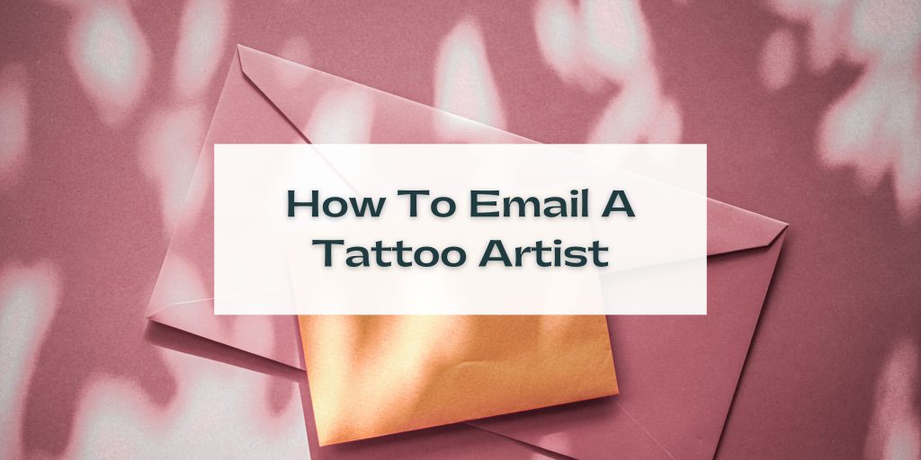 How To Email A Tattoo Artist