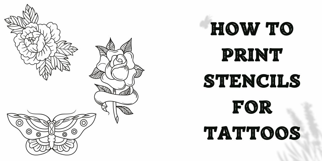 how to print stencils for tattoos