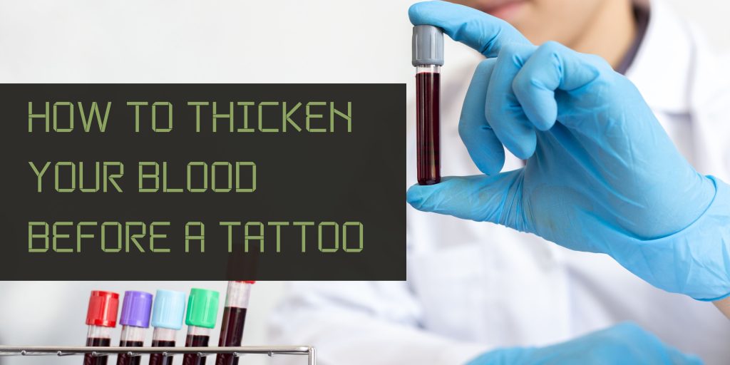 how to thicken your blood before a tattoo