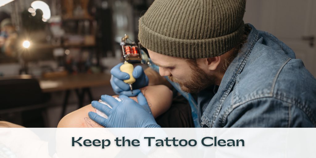 Keep the Tattoo Clean