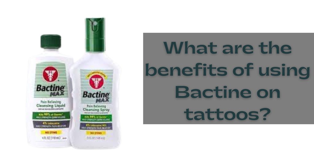 What are the benefits of using Bactine on tattoos?