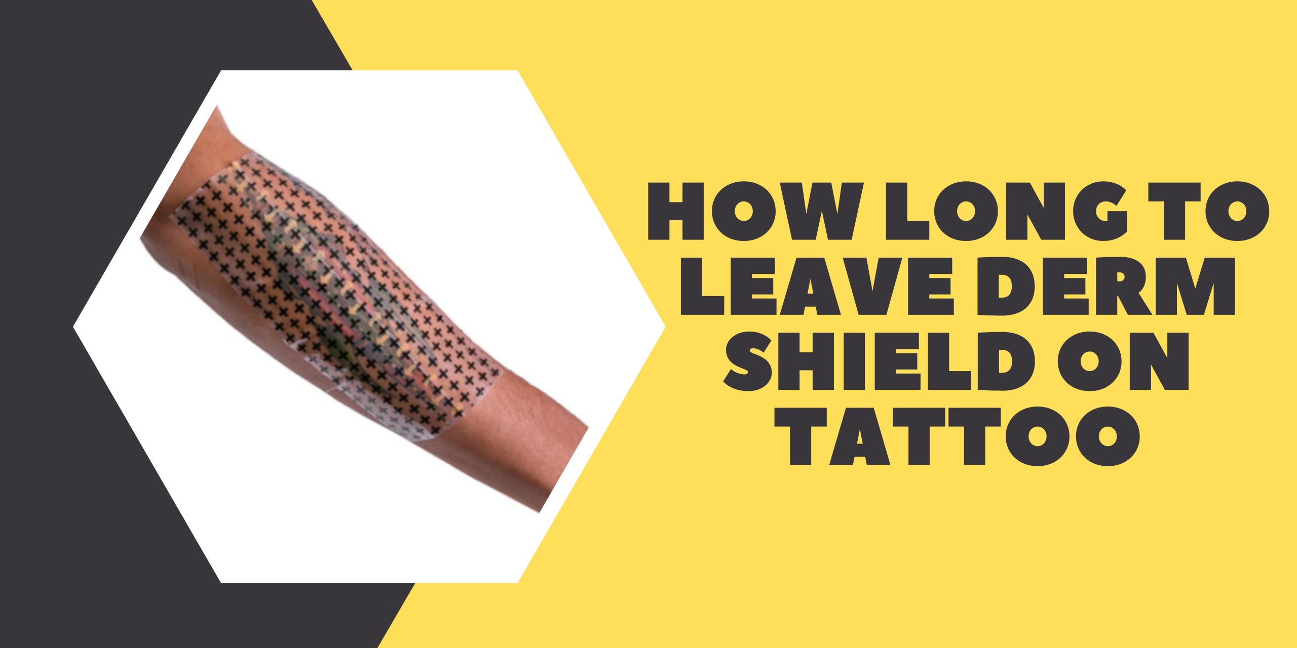 how long to leave derm shield on tattoo