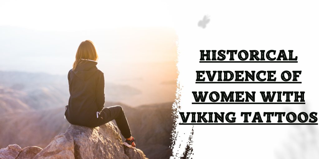 Historical Evidence of Women with Viking Tattoos