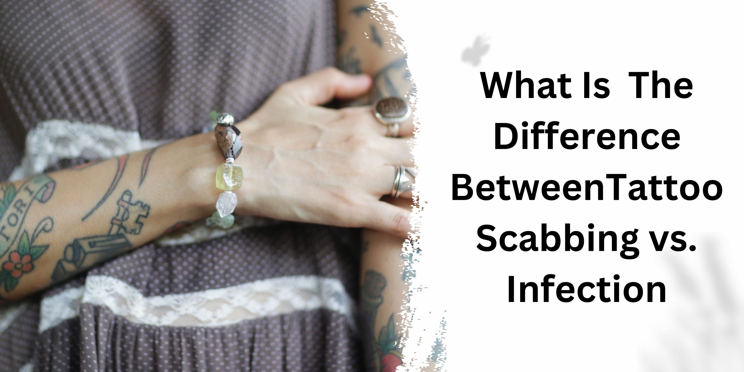 Tattoo Scabbing vs Infection