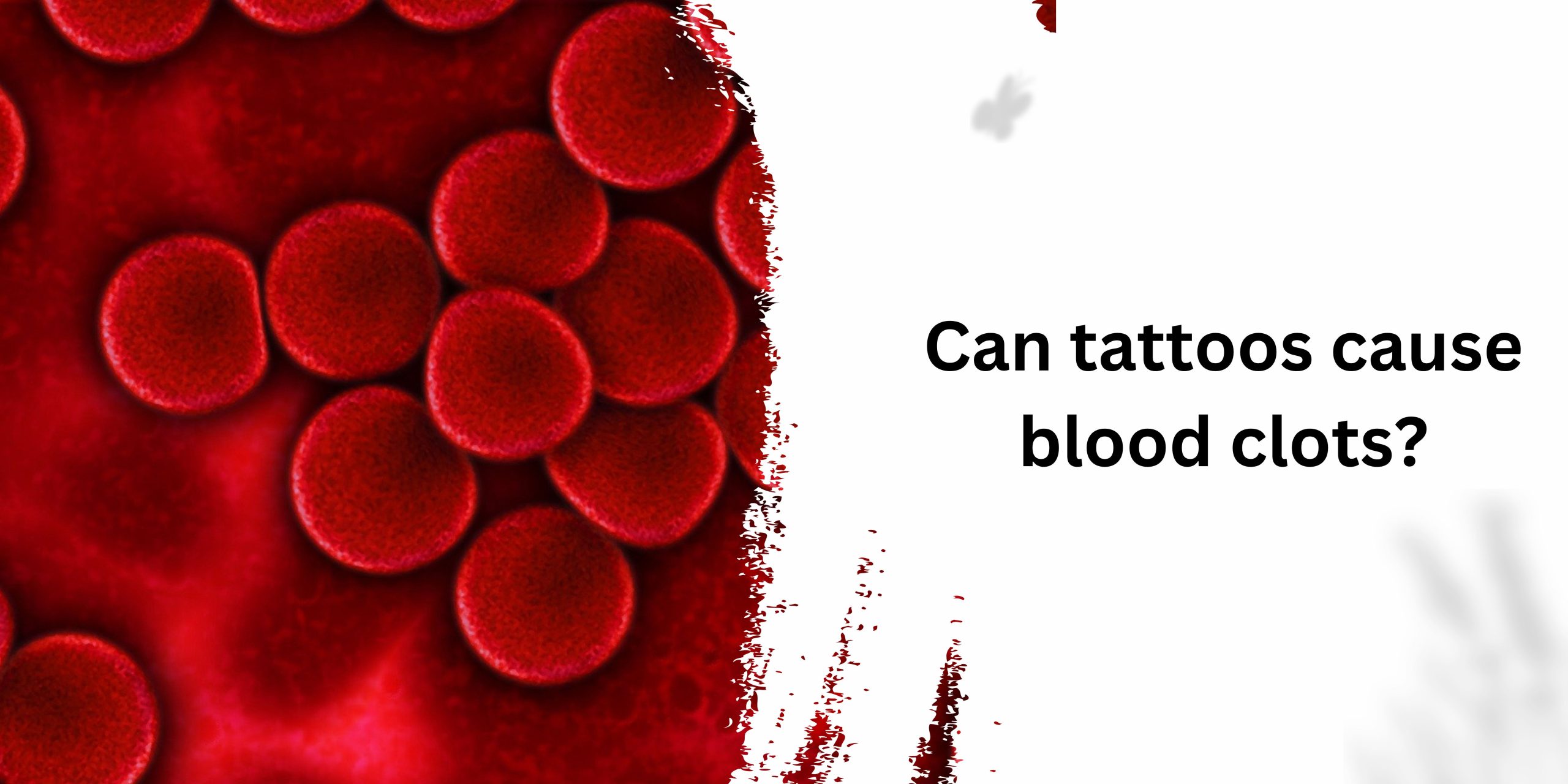 Can tattoos cause blood clots