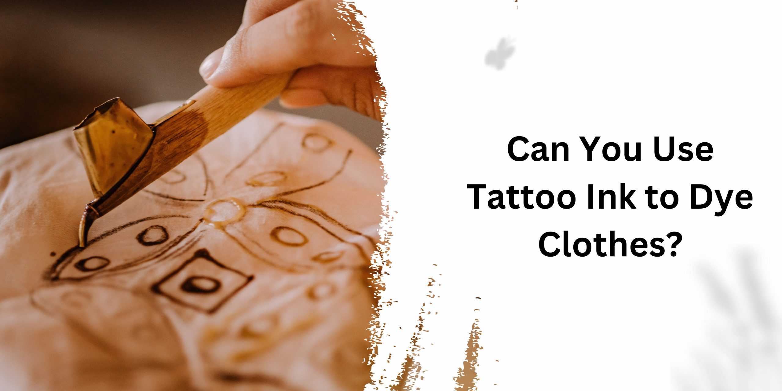 Can You Use Tattoo Ink to Dye Clothes