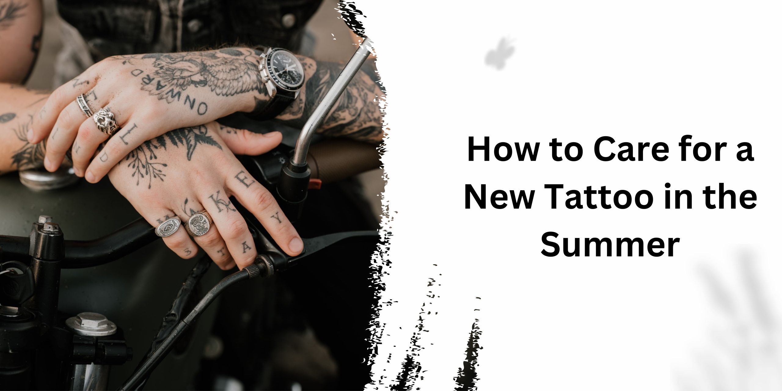 How to Care for a New Tattoo in the Summer