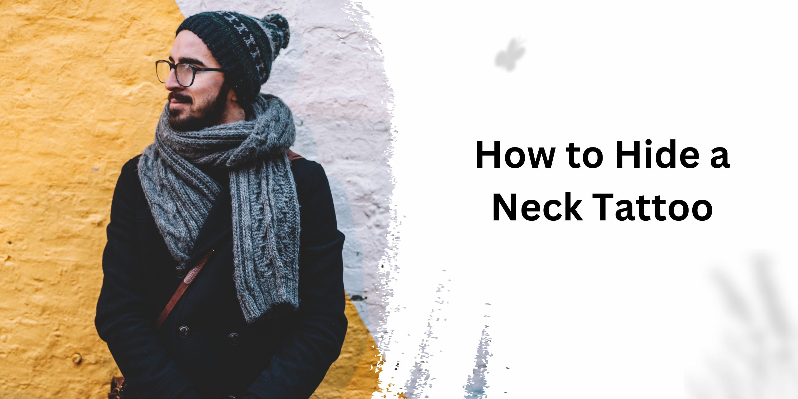 How to Hide a Neck Tattoo
