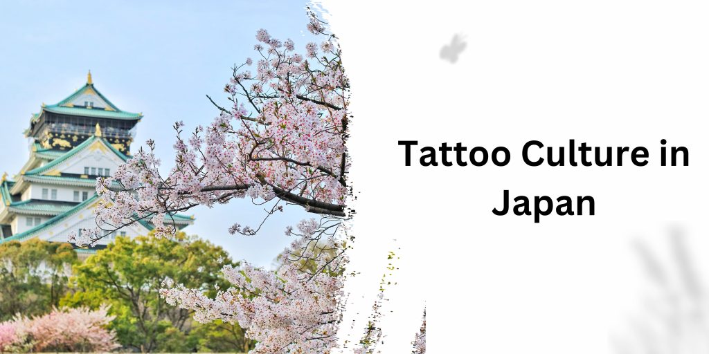 Tattoo Culture in Japan
